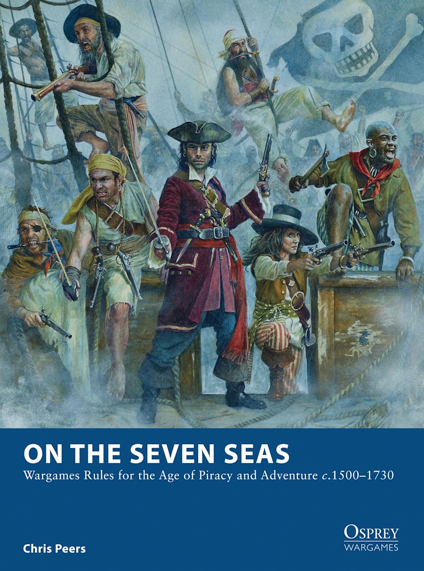 On The Seven Seas: Wargames Rules for the Age of Piracy - Warhaus
