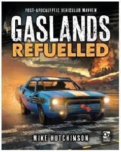 Gaslands Refuelled: Rulebook