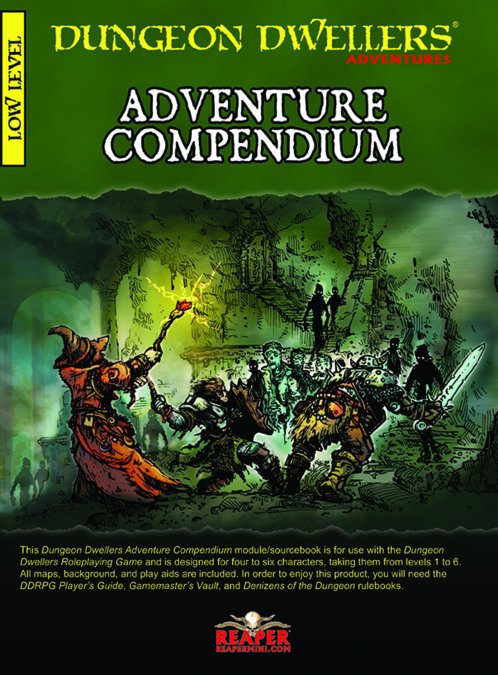 Reaper: Dungeon Dwellers RPG - Adventure Compendium