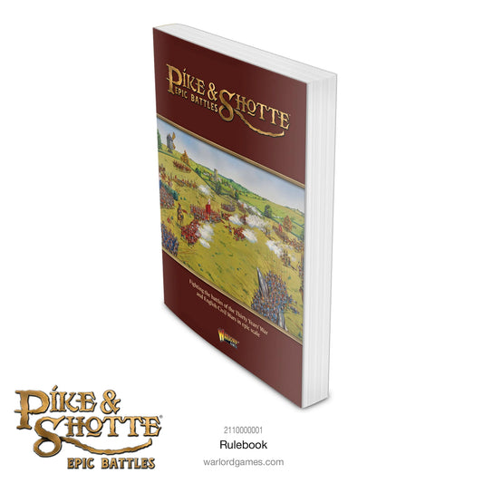 Epic Battles: Pike & Shotte - Rulebook