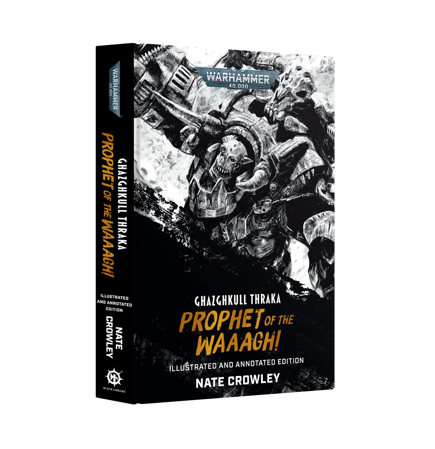Ghazghkull Thraka: Prophet of The Waaagh! (hb)