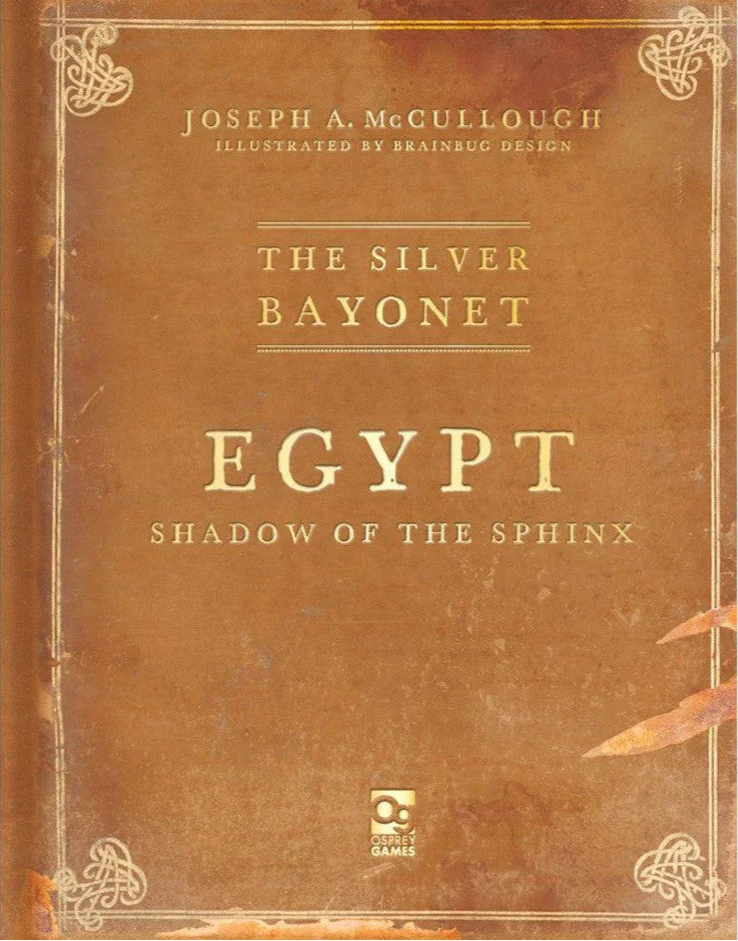 The Silver Bayonet: Egypt - Shadow of the Sphinx