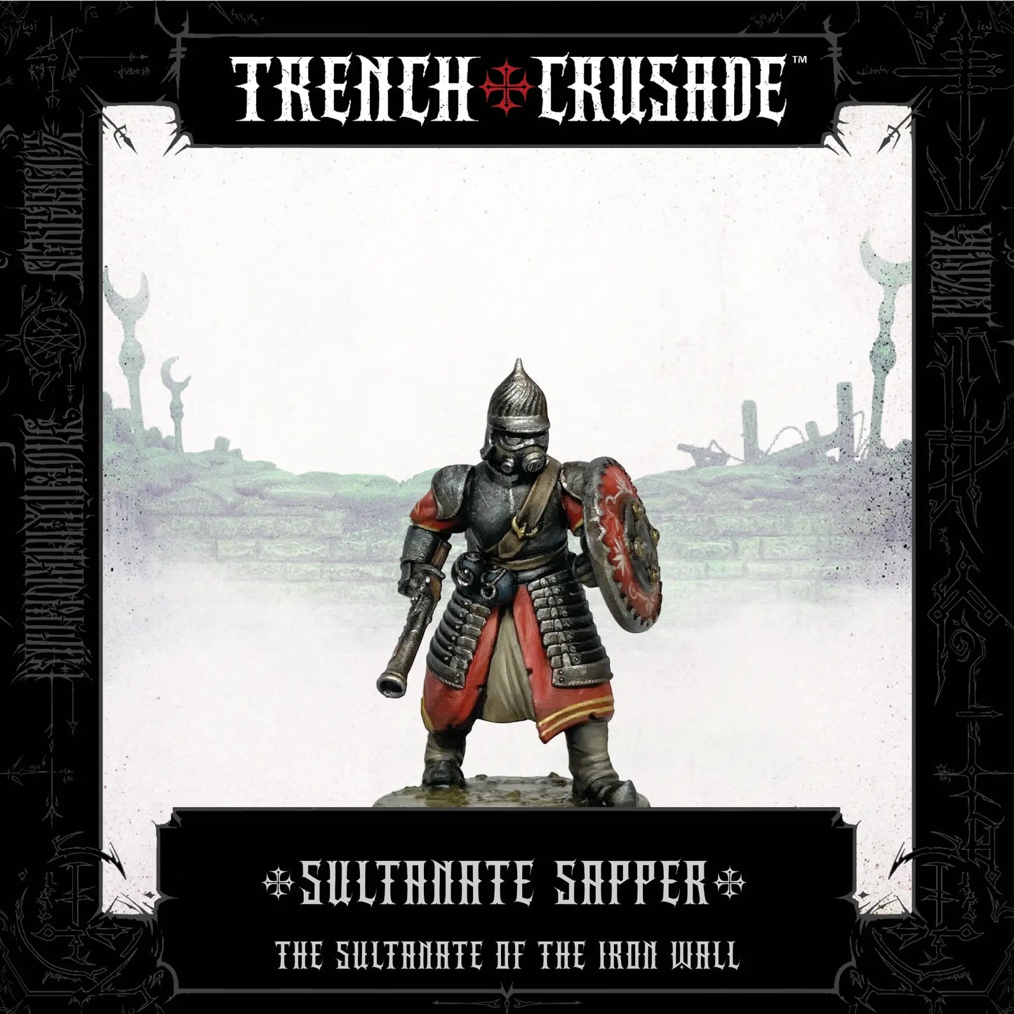 Trench Crusade: Sultanate Sapper
