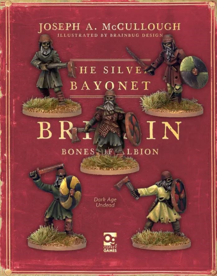 The Silver Bayonet: Dark Age Undead