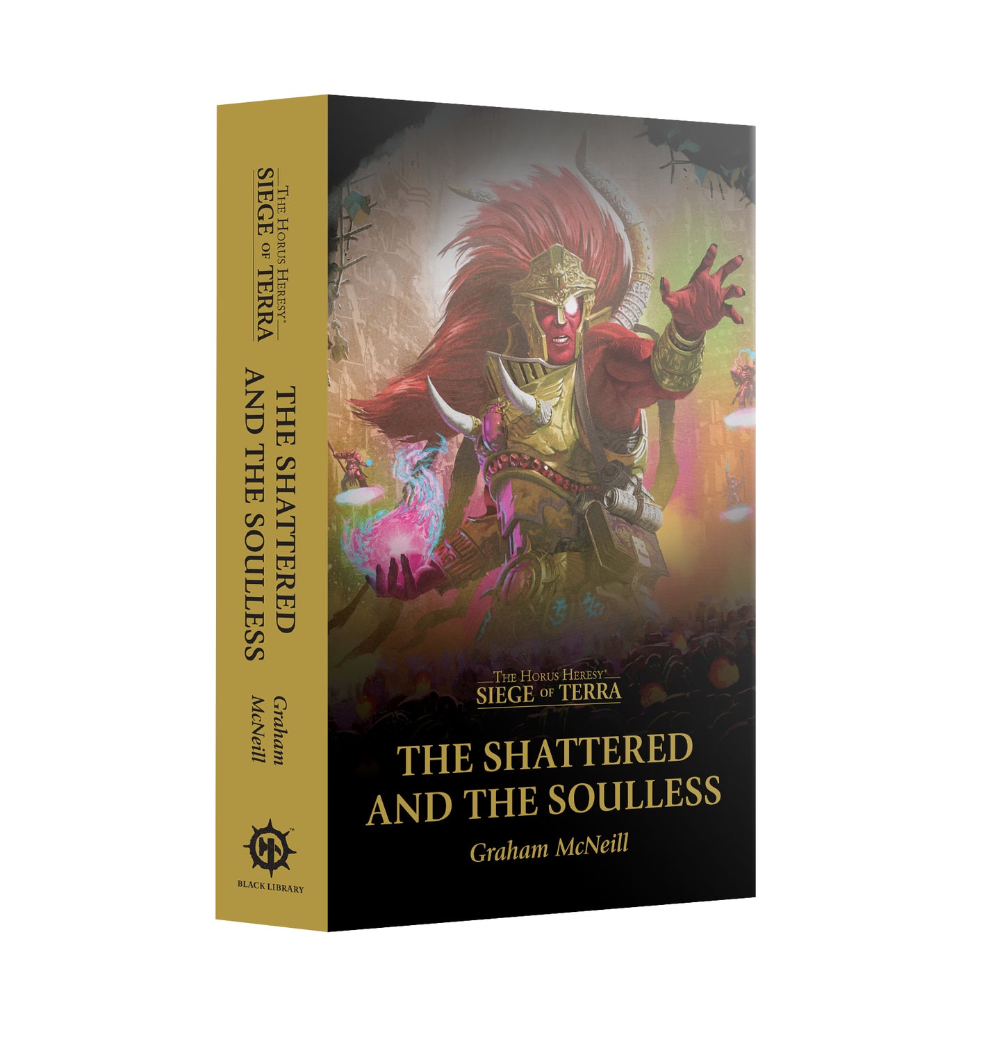 Siege of Terra: Shattered And The Soulless (pb)