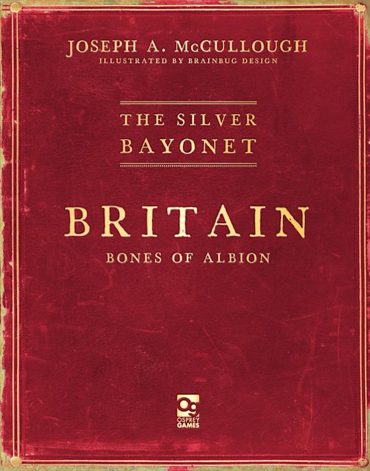 The Silver Bayonet: Britain: Bones of Albion - Warhaus